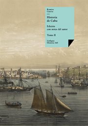 Historia de Cuba. Tomo II cover image