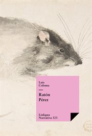 Ratón Pérez : Narrativa cover image