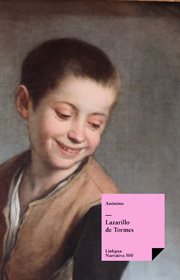 Lazarillo de Tormes : Primera y segunda parte. Narrativa cover image