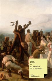 La abolición de la esclavitud : Pensamiento cover image