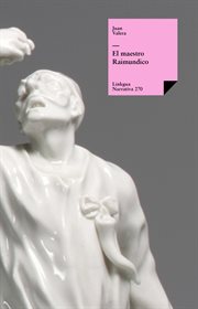 El maestro Raimundico : Narrativa cover image