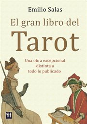 El gran libro del Tarot : Una obra excepcional distinta a todo lo publicado cover image
