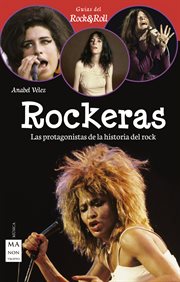 Rockeras : las protagonistas de la historia del rock cover image