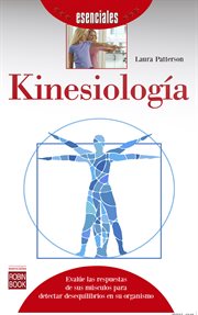Kinesiología : evalúe las respuestas de sus músculos para detectar desequilibrios en su organismo cover image