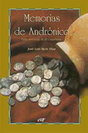 Memorias de Andrónico : parte novelada de El cuadrante cover image