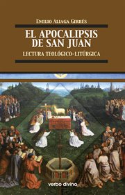 El Apocalipsis de San Juan : lectura teológico-litúrgica cover image