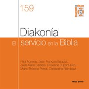 Diakonía. el servicio en la biblia : Cuadernos bíblicos cover image