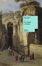 De Madrid a Nápoles : Historia-Viajes cover image
