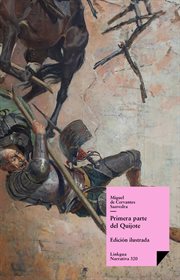 Don Quijote de la Mancha : introducción de Sergio Aguilar Gimenez edición con ilustraciones y notas. Primera parte cover image