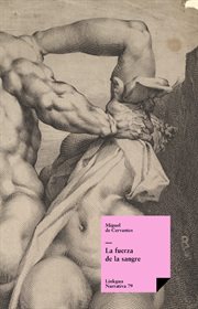 La fuerza de la sangre : Narrativa cover image