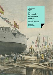 La escuadra del Almirante Cervera cover image