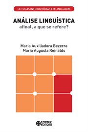 Análise Linguística : Afinal A Que Se Refere? cover image