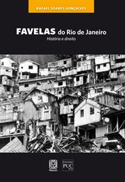 Favelas do Rio de Janeiro : História e direito cover image