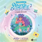 O diário de uma princesa desastrada 2 : O segredo das flores cover image