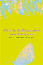 História da Educação e Suas Interfaces cover image