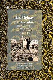 Nas Páginas das Cidades : História, Cultura e Modernidade em Ribeirão Preto, SP (1883-1964) cover image