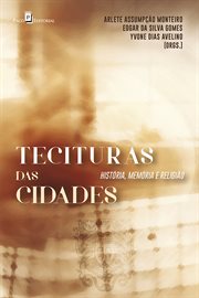 Tecituras das Cidades : História, Memória e Religião cover image