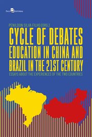 Cycle of debates education in china and brazil : Essays about the experiences of the two countries cover image