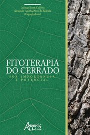 Fitoterapia Do Cerrado: Sua Importância E Potencial cover image