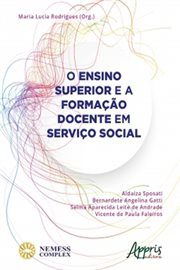O Ensino Superior e a Formação Docente Em Serviço Social cover image