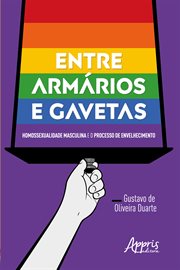 Entre Armários e Gavetas: Homossexualidade Masculina e o Processo de Envelhecimento cover image