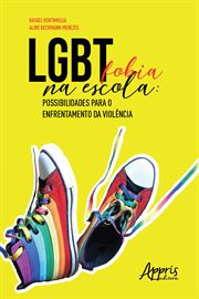 Lgbtfobia Na Escola: Possibilidades Para O Enfrentamento Da Violência cover image