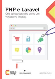 PHP e Laravel : Crie aplicações web como um verdadeiro artesão cover image