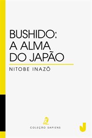 Bushido : A Alma Do Japão cover image