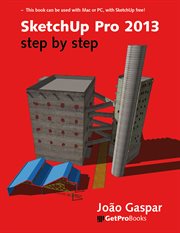 Sketchup pro 2013 step by step cover image
