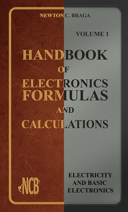 Cover image for Handbook of Electronics Formulas and Calculations, Volume 1