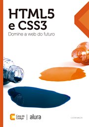 HTML5 e CSS3 : Domine a web do futuro cover image