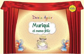 Cover image for Muriqui, el mono feliz (con narración)