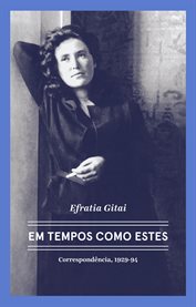 Efratia Gitai - Em Tempos Como Estes cover image