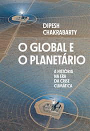 O Global E O Planetário : A História Na Era Da Crise Climática cover image