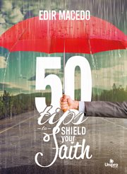 50 TIPS TO SHIELD YOUR FAITH cover image
