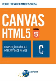 CANVAS HTML 5 - Composição gráfica e interatividade na web cover image