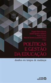 Políticas e gestão da educação : Desafios em tempos de mudanças cover image