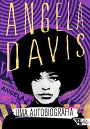 Angela Davis: Uma autobiografia cover image