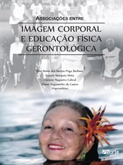 Associações entre imagem corporal e educação física gerontológica cover image