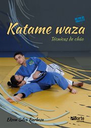 Katame Waza : Técnicas De Chão cover image
