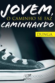 Jovem, o caminho se faz caminhando cover image