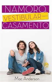 Namoro, Vestibular Para O Casamento cover image