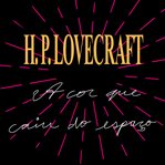 A Cor Que Caiu Do Espaço cover image