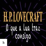 O que a Lua traz consigo cover image