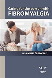 Caring for the person with fibromyalgia cover image