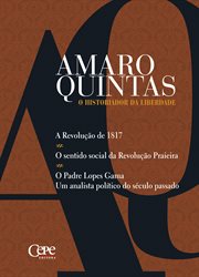 Amaro Quintas - O Historiador da Liberdade : O Historiador da Liberdade cover image