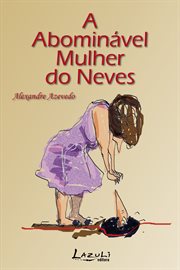 A abominável mulher do Neves cover image