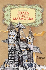 Nesta triste masmorra : Uma novela árcade cover image