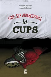 LOVE, SEX AND BETRAYAL IN CUPS cover image