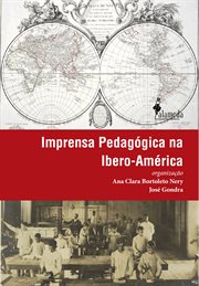 Imprensa pedagógica NA ibero-américa : Local, nacional e transnacional cover image